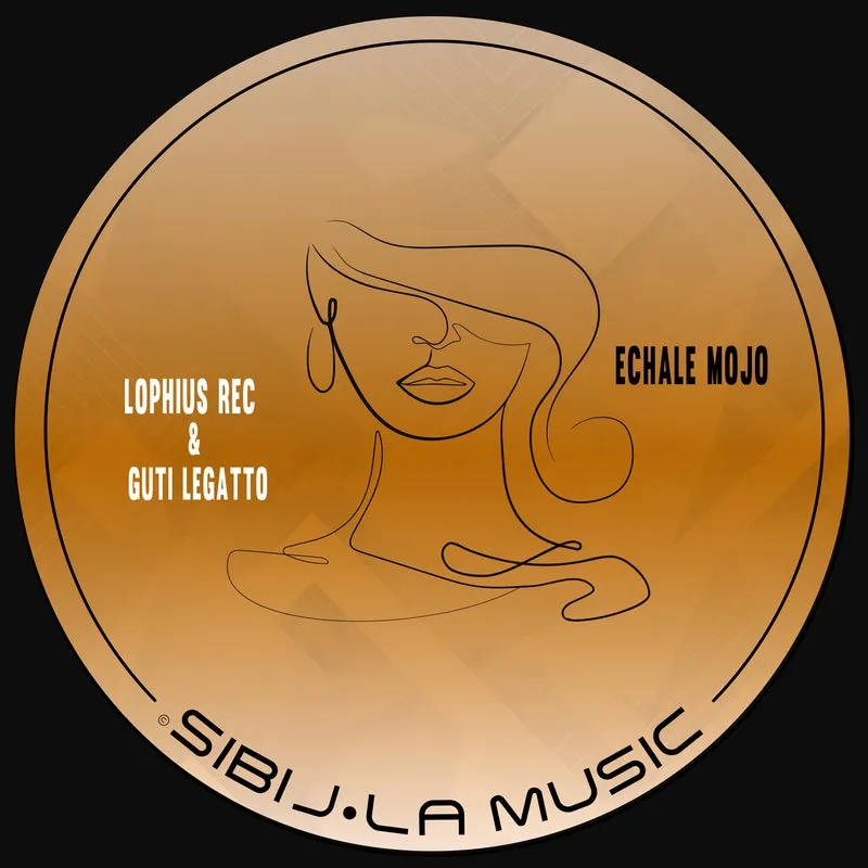 Lophius Rec, Guti Legatto - Echale Mojo [Sibil-la Music]