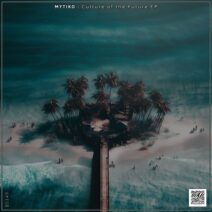 MYTIKO - Culture of the Future EP [Beachside Records]