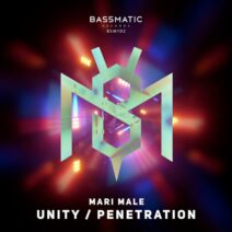 Mari MaLe - Unity _ Penetration [Bassmatic Records]