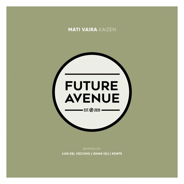 Mati Vaira - Kaizen [Future Avenue]