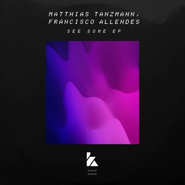 Matthias Tanzmann, Francisco Allendes - See Some EP [Kaluki Musik]