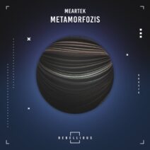 Meartek - Metamorfozis [Rebellious]