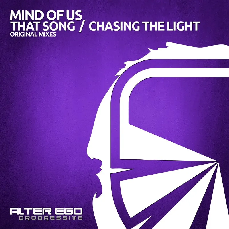 Mind Of Us - That Song : Chasing The Light [Alter Ego Progressive]