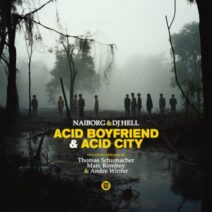 Naiborg, DJ Hell - Acid Boyfriend & Acid City [Dear Deer]