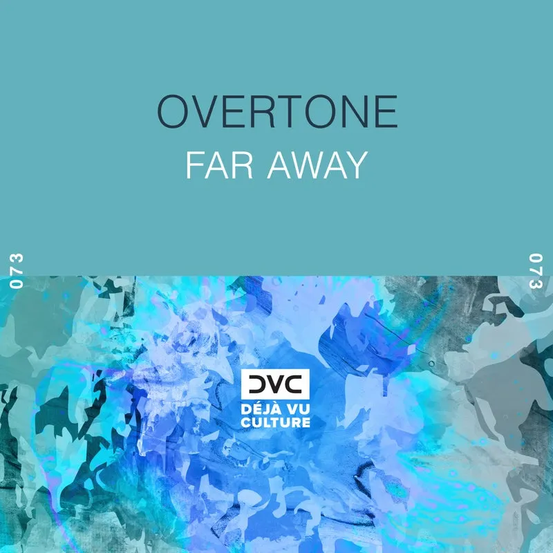 Overtone (IND) – Far Away