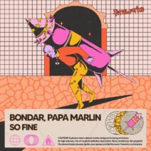 Papa Marlin, Bondar - So Fine [Fireworks]