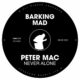 Peter Mac - Never Alone [Barking Mad Music]