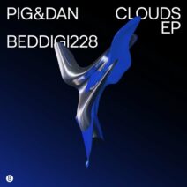 Pig&Dan - Clouds EP [Bedrock Records]