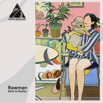Rawman - Back to Reality [Conceptual]