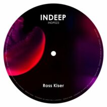 Ross Kiser - Tonight's The Night EP [Indeep]