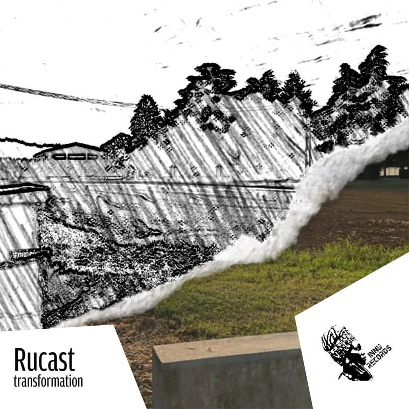 Rucast - Transformation [INNU Records]