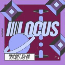 Rupert Ellis - Raveland EP [LOCUS]