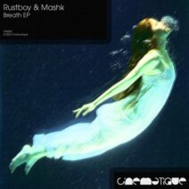 Rustboy, Mashk - Breath EP [Cinematique]