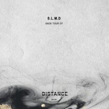 S.L.M.D - Back Tour EP [Distance Music]