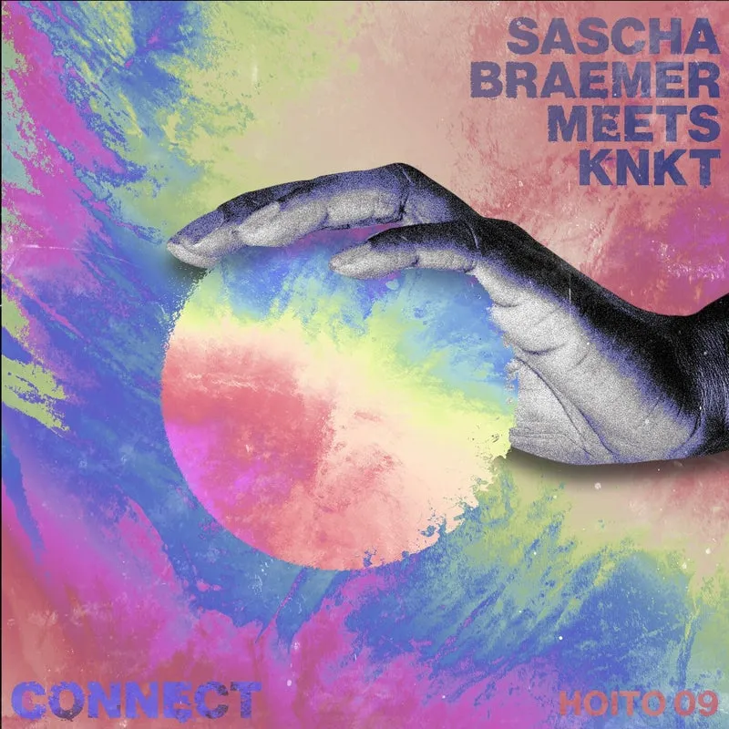 Sascha Braemer, KNKT - Connect [Hoito]