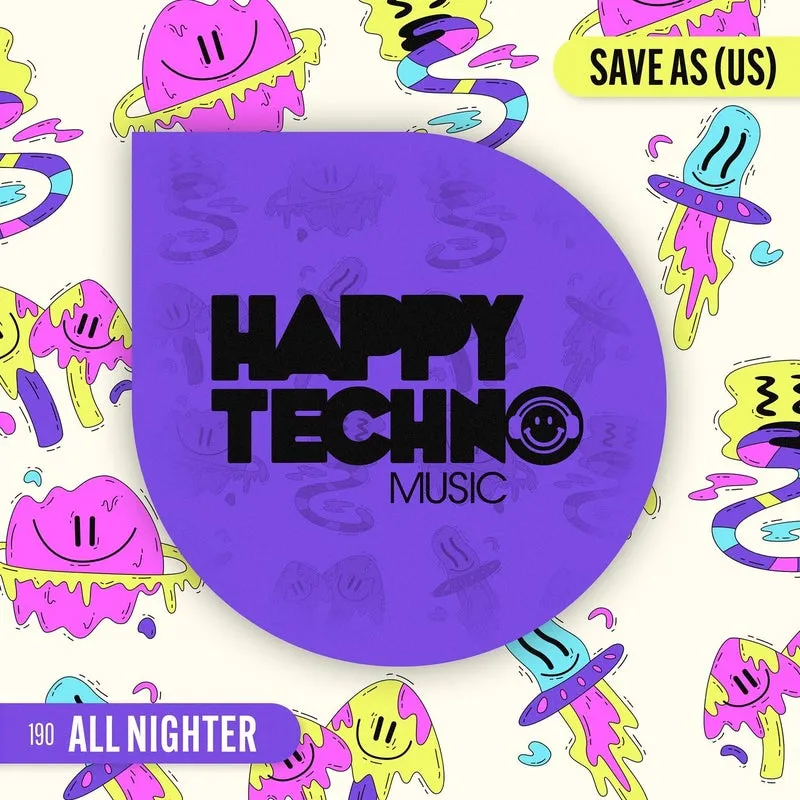 Save As (US) - All Nighter [Happy Techno Music]