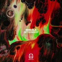 Senzala - Get Down EP [Rebellion]