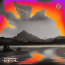 Siul Gonzalez - Last Call [Kryked LTD]