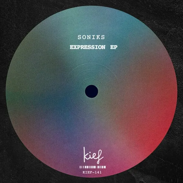 Soniks - Expression EP [Kief Music]