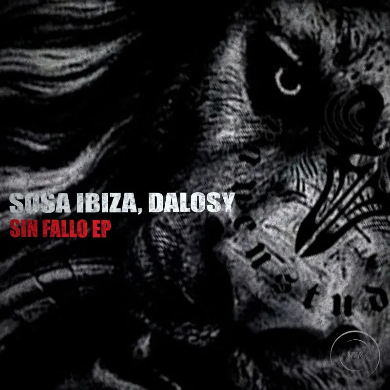 Sosa Ibiza, Dalosy - Sin Fallo EP [SytryS]