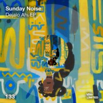 Sunday Noise - Déjalo Ahi EP [VIVa LIMITED]