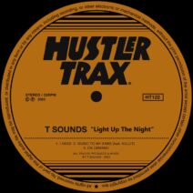 T Sounds (feat. Kellit) - Light Up The Night [Hustler Trax]