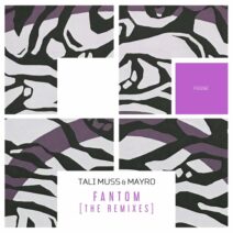 Tali Muss, Mayro - Fantom [The Remixes] [Freegrant Music]