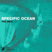 The MFA - Specific Ocean [Lost Language]