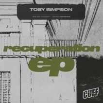 Toby Simpson - Recuperation EP [CUFF]