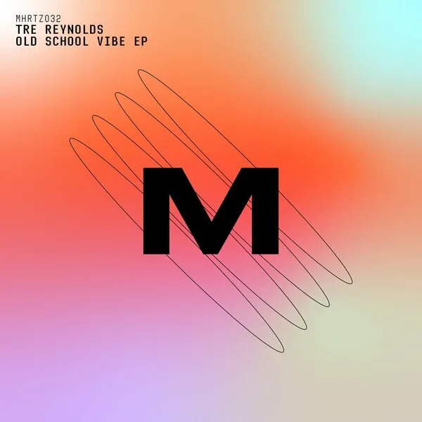 Tre Reynolds - Old School Vibe EP [MicroHertz]