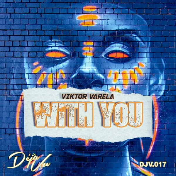 Viktor Varela - With You [Deja Vu Music]