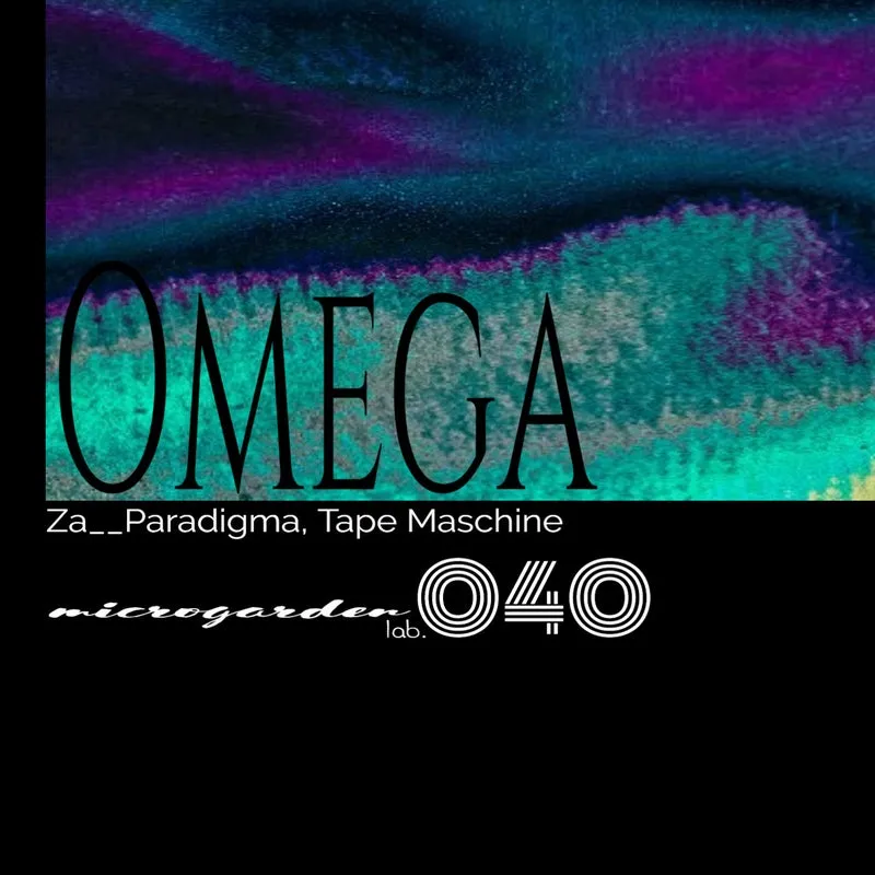 Za__Paradigma - Omega EP [Microgarden lab.]