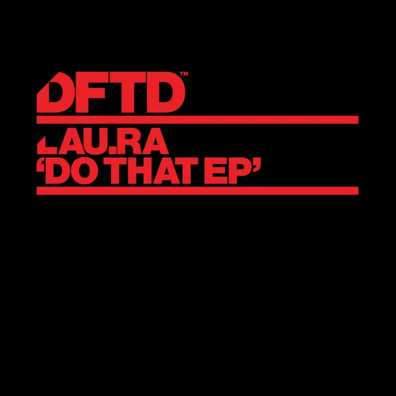 lau.ra, Surya Sen - Do That EP [DFTD]