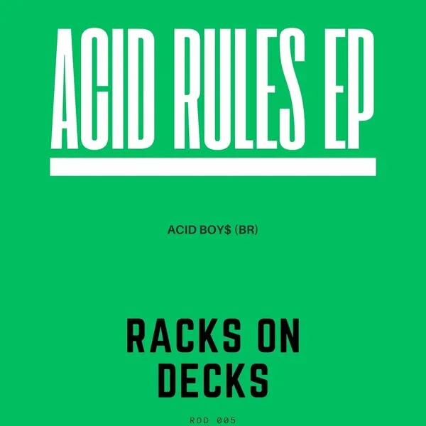 Acid Boy$ – Acid Rules