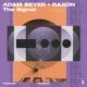 Adam Beyer, Raxon - The Signal [Truesoul]
