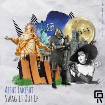 Aeshi Takeshi - Swag It Out [GRUVIT]