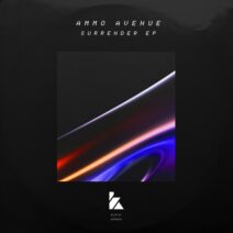 Ammo Avenue - Surrender EP [Kaluki Musik]