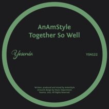 AnAmStyle - Together So Well [Yesenia]