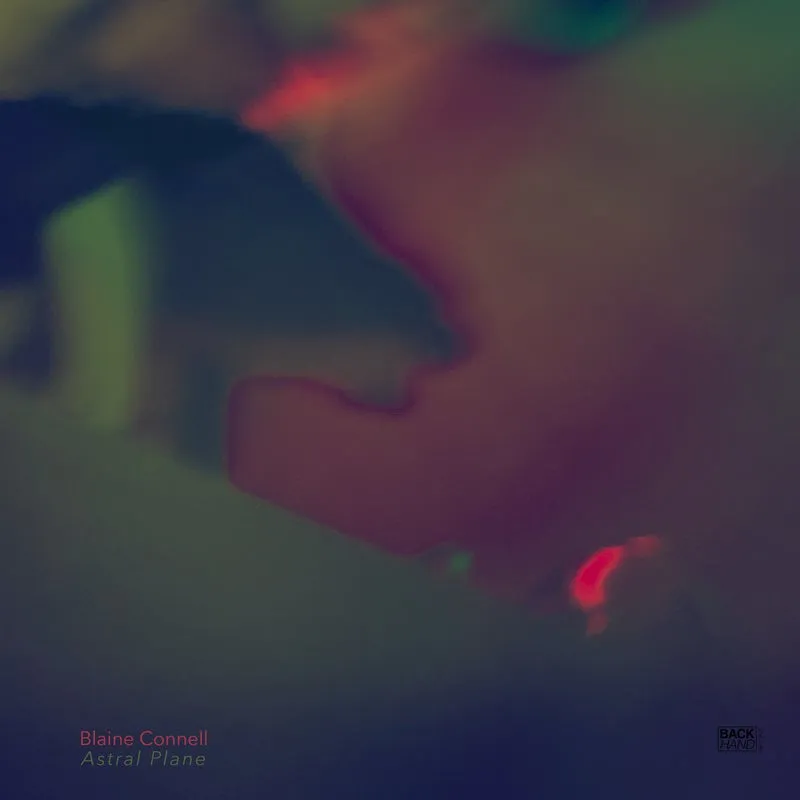 Blaine Conell - Astral Plane [Back Hand Records]