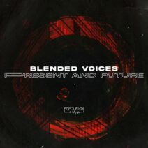 Blended Voices - Present and Future [Frequenza]