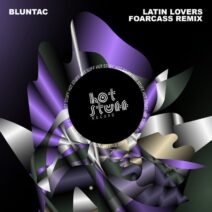 Bluntac - Latin Lovers (FoarCass Remix) [Hot Stuff Record]