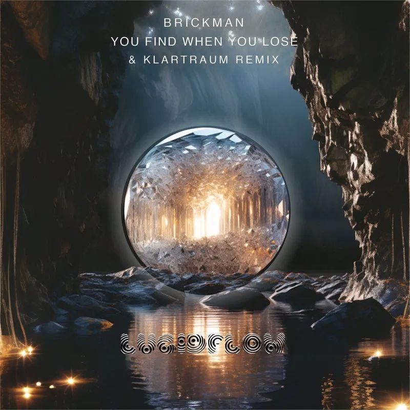 Brickman - You Find When You Lose [Lucidflow]