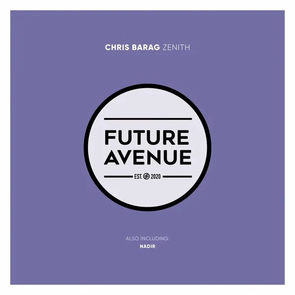 Chris Barag - Zenith [Future Avenue]