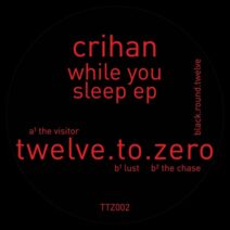 Crihan - While You Sleep [twelve.to.zero]