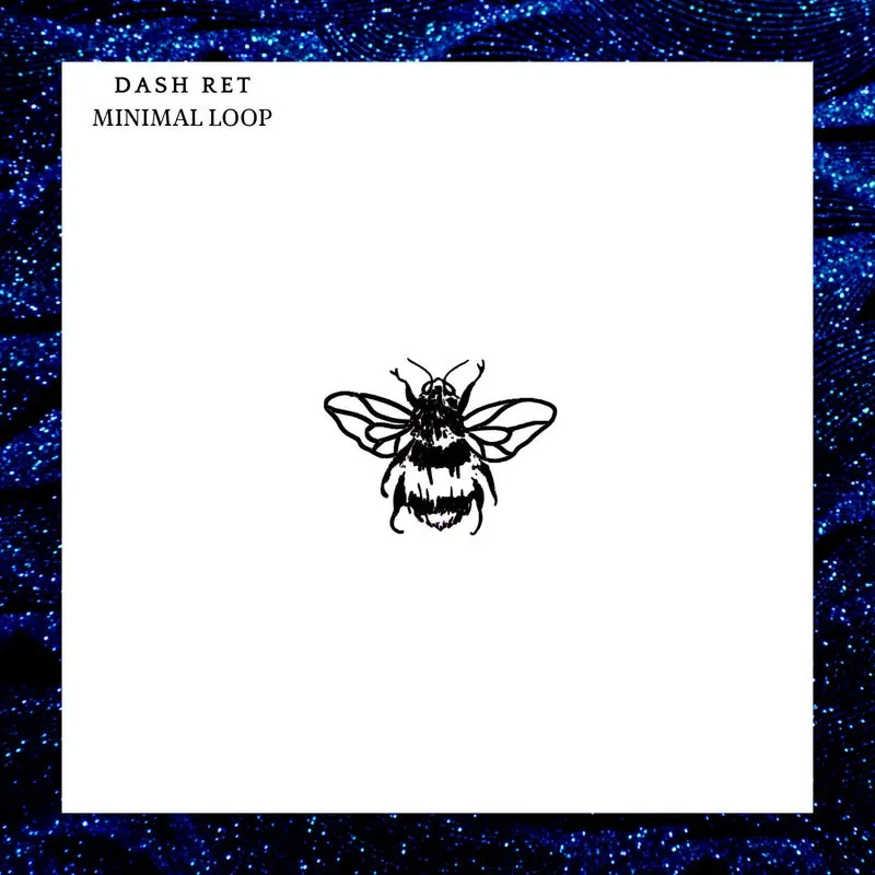 Dash Ret - Minimal Loop [Not So Serious Deep]