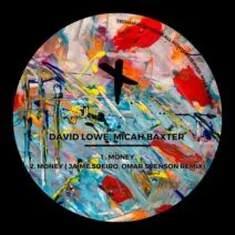 David Lowe, Micah Baxter - Money [Techaway Records]