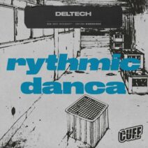 Deltech - Rythmic Danca [CUFF]