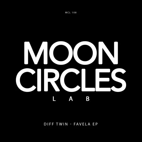 Diff Twin - Favela EP [Mooncircles Lab]