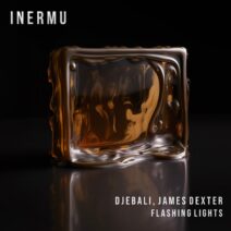 Djebali, James Dexter - Flashing Lights [Inermu]