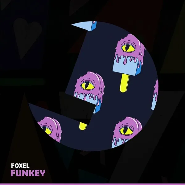 Foxel - Funkey EP [Loulou Records]